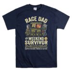 Race Dad Weekend Survivor Full Throttle Support 5 T Shirt.jpg