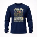 Race Dad Weekend Survivor Full Throttle Support 6 Sweatshirt.jpg