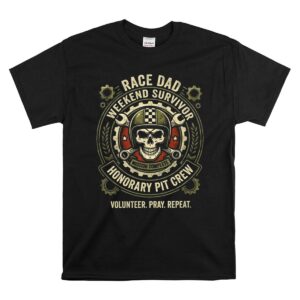 Race Dad Weekend Survivor Honorary Pit Crew 1 T Shirt 1.jpg