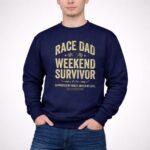 Race Dad Weekend Survivor Supported By Family Driven By Love Est Perfection 5 Long Sleeves.jpg