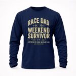 Race Dad Weekend Survivor Supported By Family Driven By Love Est Perfection 6 Sweatshirt.jpg