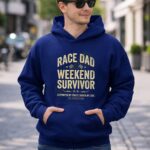 Race Dad Weekend Survivor Supported By Family Driven By Love Est Perfection 8 Hoodie.jpg