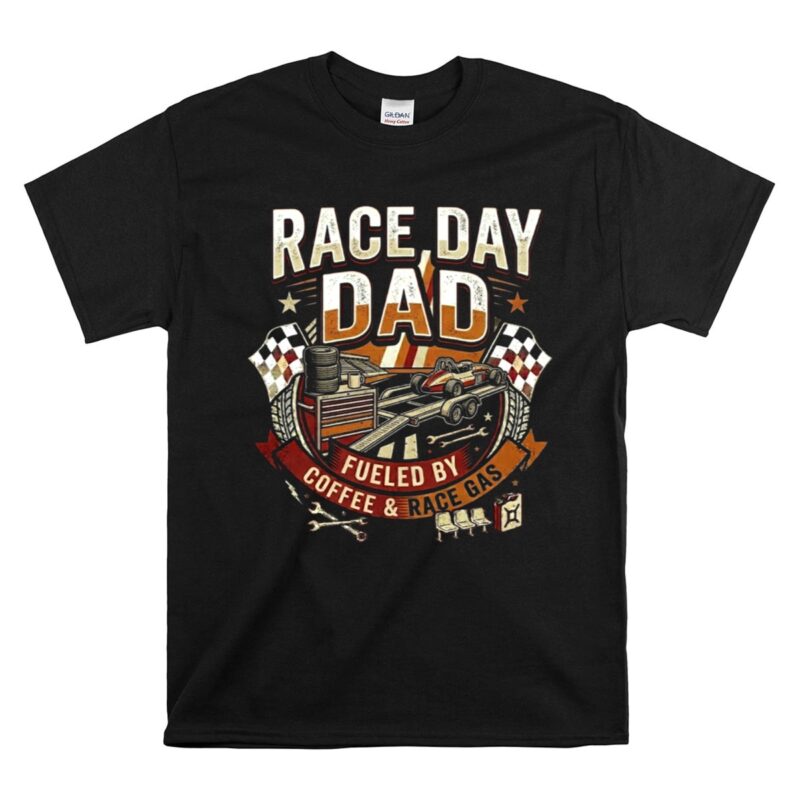 Race Day Dad 1 T Shirt.jpg