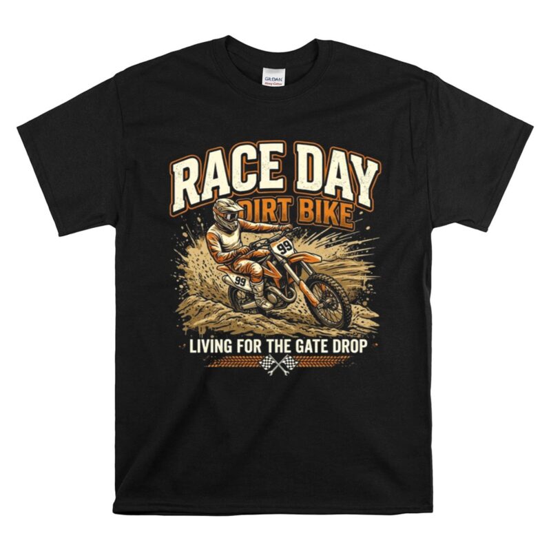 Race Day Dirt Bike 1 T Shirt.jpg