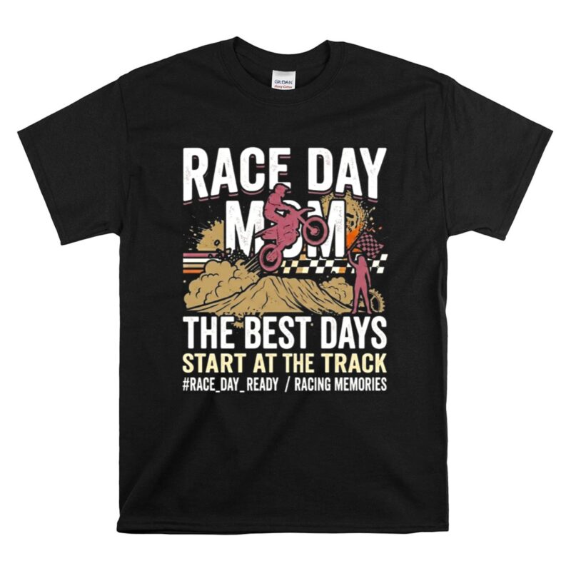 Race Day Dirt Bike Mom 1 T Shirt.jpg