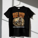 Race Hard Ride Fast 3 T Shirt.jpg