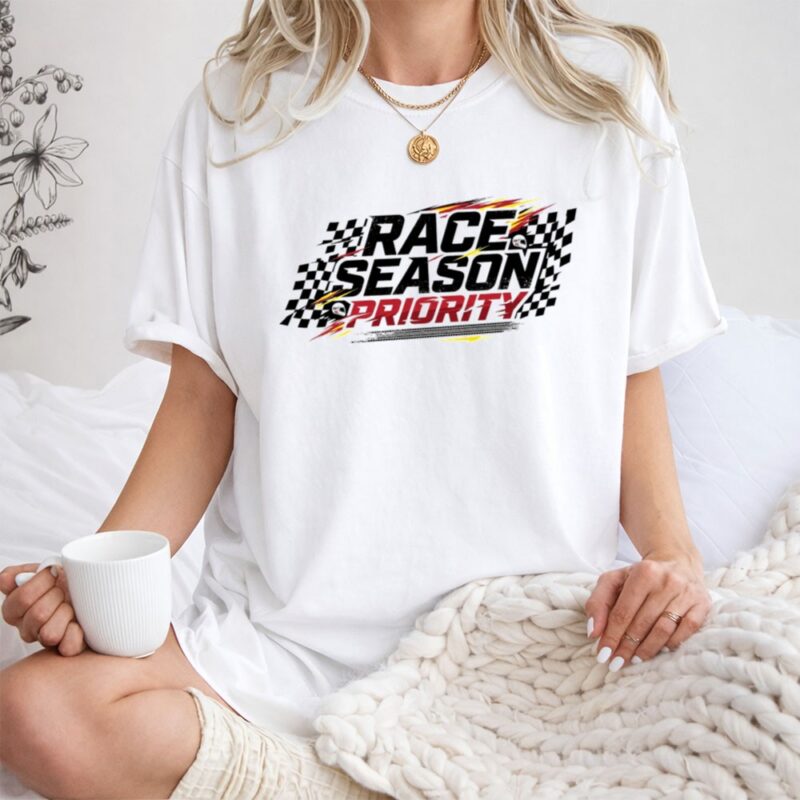 Race Season Priority Funny Racing 1 T Shirt.jpg
