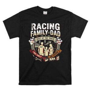 Racing Family Dad 1 T Shirt.jpg