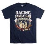 Racing Family Dad 5 T Shirt.jpg