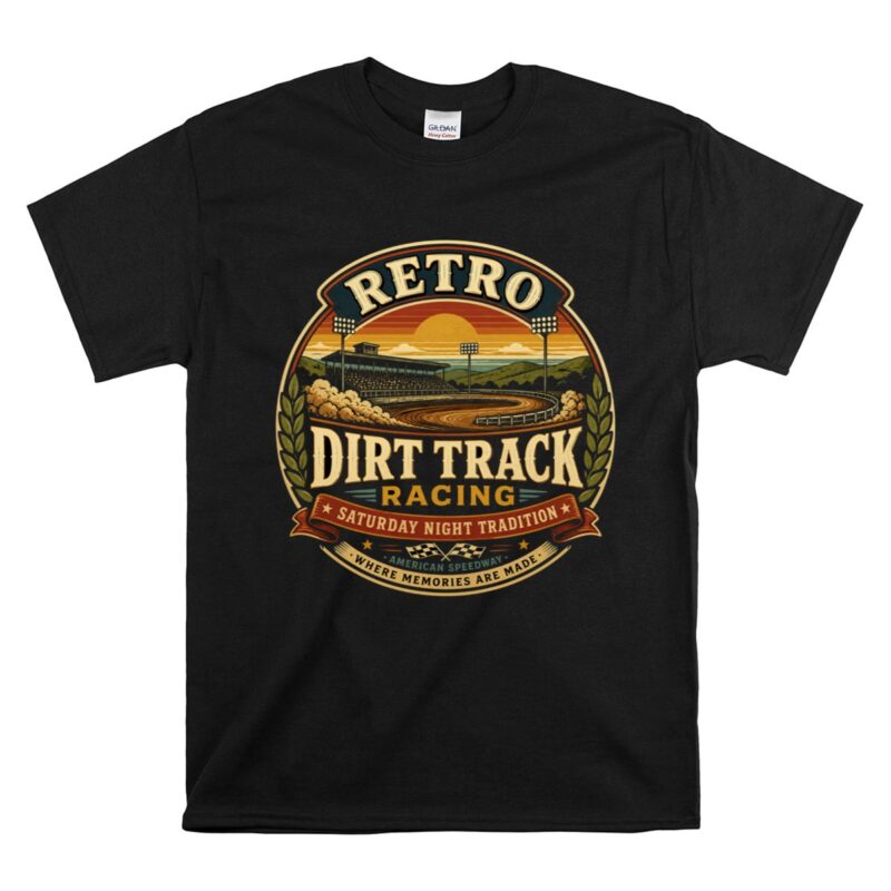 Retro Dirt Track Racing 1 T Shirt.jpg