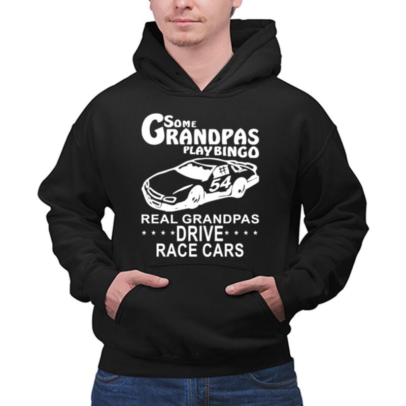 Some Grandpas Play Bingo Real Grandpas Drive Race Cars 1 Hoodie.jpg