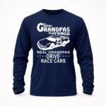 Some Grandpas Play Bingo Real Grandpas Drive Race Cars 6 Sweatshirt.jpg