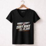 Sorry I Cant I Have Dirt Bike Plans 4 Womens V Neck.jpg