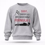 Sst Daddy I Are Watching Formula 1 Checkered 5 Sweatshirt.jpg