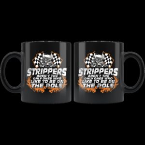 Strippers Arent The Only Ones Who like To Be On Th Pool Sprint Car Mug 1.jpg