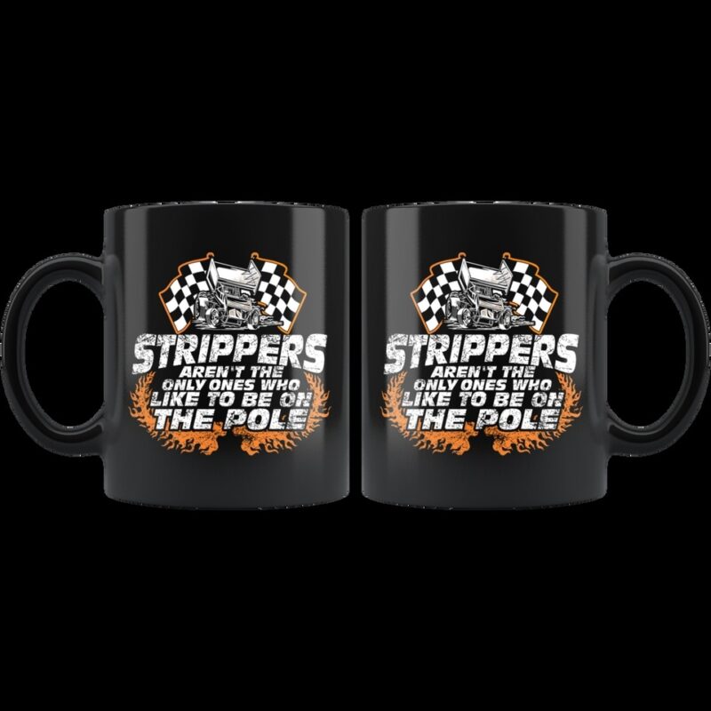 Strippers Arent The Only Ones Who like To Be On Th Pool Sprint Car Mug 1.jpg