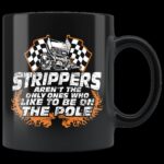 Strippers Arent The Only Ones Who like To Be On Th Pool Sprint Car Mug 2.jpg