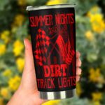 Summer Nights And Dirt Track Lights Red Tumbler 3.jpg