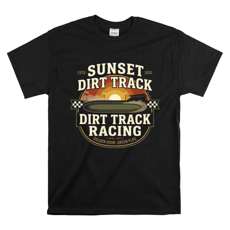 Sunset Dirt Track Racing 1 T Shirt.jpg