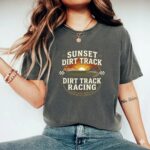 Sunset Dirt Track Racing Comfort Colors T Shirt 7.jpg