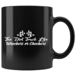 The Dirt Track Life Wreckers Or Checkers Ceramic Mug 2.png
