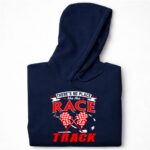 Theres No Place Like The Race Track Gift Dad 7 Hoodie.jpg