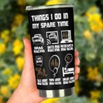 Things I Do in My Spare Time Drag Racing 20Oz Tumbler 3.jpg