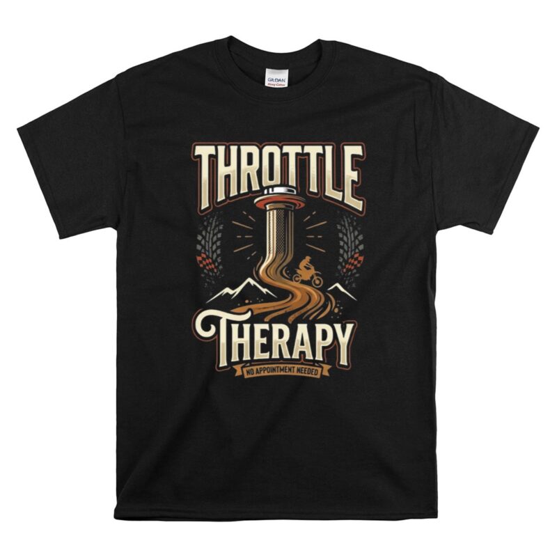 Throttle Therapy Dirt Bike 1 T Shirt.jpg