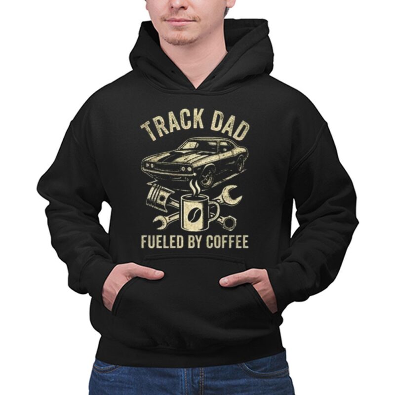 Track Dad Fueled By Coffee 1 Hoodie.jpg