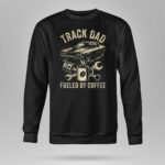 Track Dad Fueled By Coffee 3 Long Sleeves.jpg