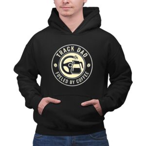 Track Dad Fueled By Coffee Car 1 Hoodie.jpg