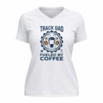 Track Dad Fueled By Coffee Funny 2 Womens V Neck.jpg