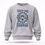 Track Dad Fueled By Coffee Funny 5 Sweatshirt.jpg