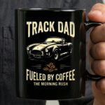 Track Dad Fueled By Coffee The Morning Rush 3 mug.jpg