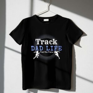 Track Dad Life 1 T Shirt.jpg