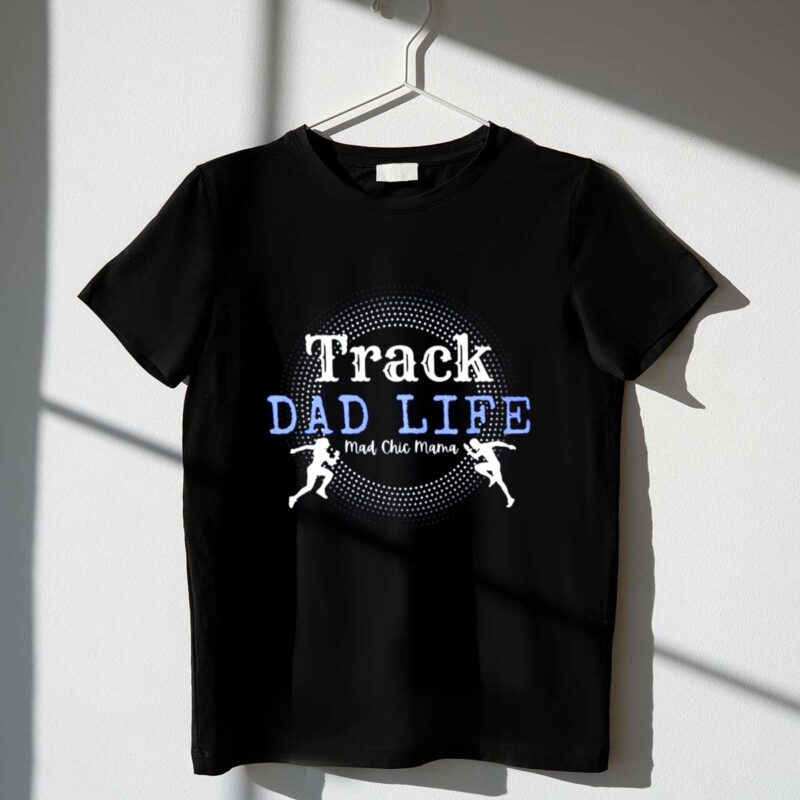 Track Dad Life 1 T Shirt.jpg