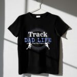 Track Dad Life 3 T Shirt.jpg