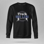 Track Dad Life 9 Sweatshirt.jpg