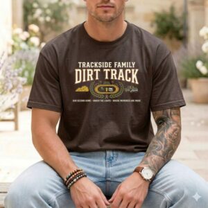 Trackside Family Dirt Track Comfort Colors T Shirt 1.jpg