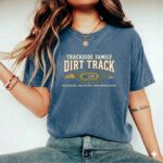 Trackside Family Dirt Track Comfort Colors T Shirt 2.jpg