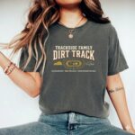Trackside Family Dirt Track Comfort Colors T Shirt 7.jpg