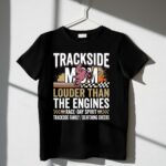 Trackside Mom 3 T Shirt.jpg