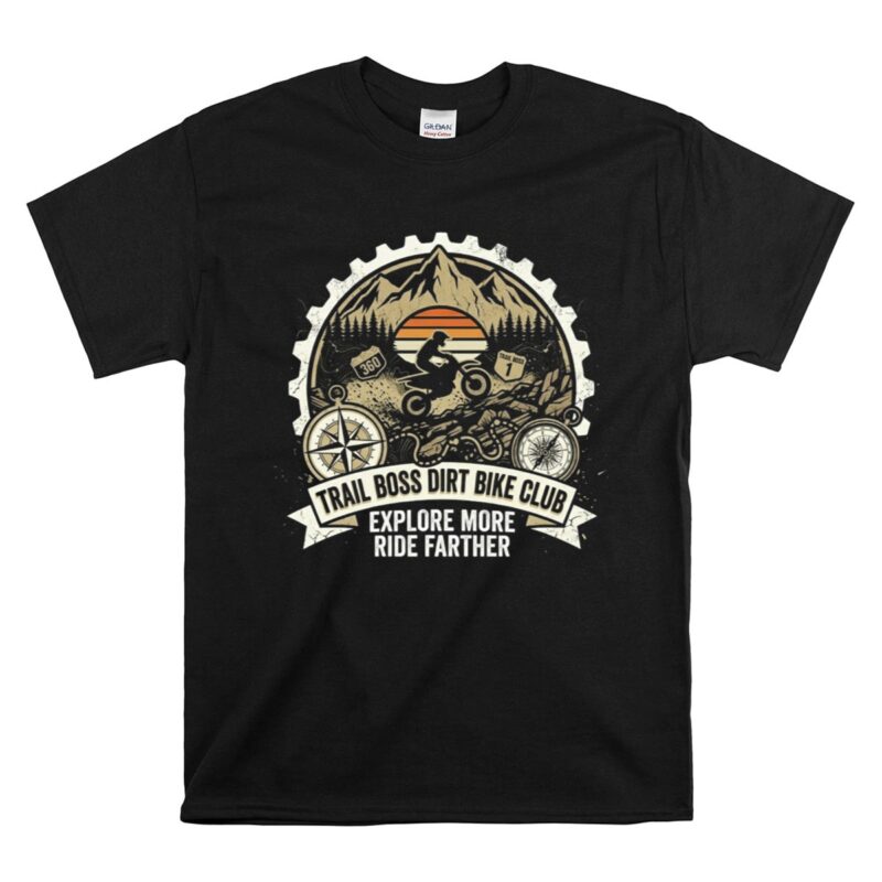 Trail Boss Dirt Bike 1 T Shirt.jpg