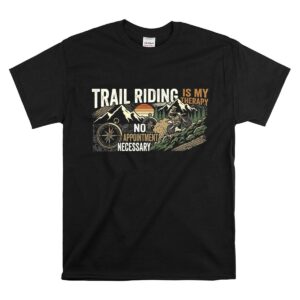 Trail Riding Is My Therapy 1 T Shirt.jpg