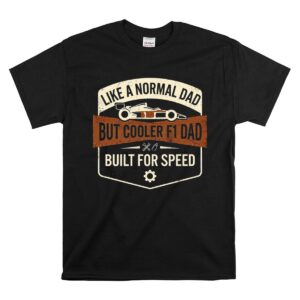 Vintage Like A Normal Dad But Cooler F1 Dad 1 T Shirt.jpg