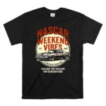 Vintage Nascar Weekend Vibes Fueling The Passion For Generation 1 T Shirt.jpg