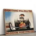 Vintage Red Drag Car Drag Racing Everything Will Kill You So Choose Something Fun Wall Art 1.jpg