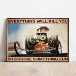 Vintage Red Drag Car Drag Racing Everything Will Kill You So Choose Something Fun Wall Art 2.jpg