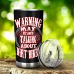 Warning May Start Talking About Dirt Bikes 20Oz Tumbler 2.jpg
