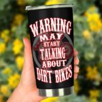 Warning May Start Talking About Dirt Bikes 20Oz Tumbler 3.jpg